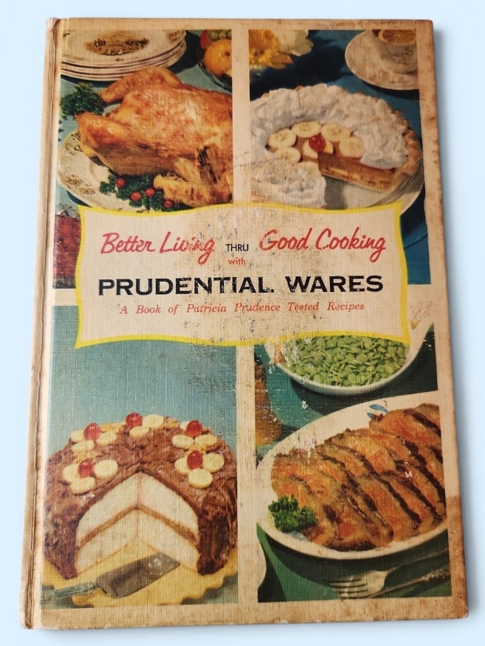 1953 Vintage Cookbook Better Living Prudential Wares Patricia Prudence